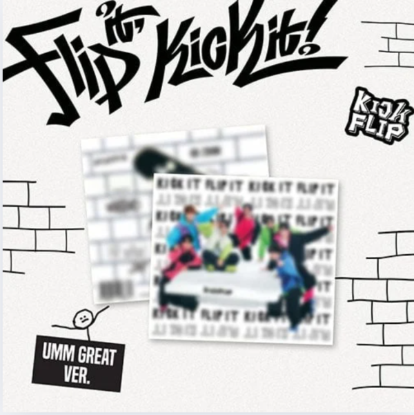 KICKFLIP - 1ST MINI ALBUM "FLIP IT, KICK IT" (Umm Great ver..)