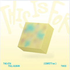 TWICE – 4th Album "THIS IS FOR" (CONFETTI VER)